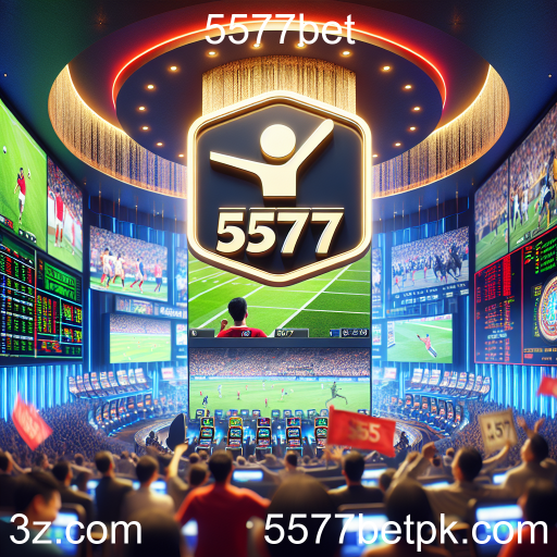 Aposte com Emoção: Apostas Esportivas na 5577bet